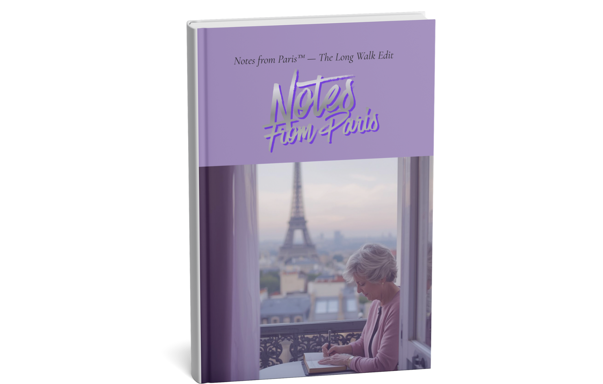 A book titled 'Notes from Paris' with a subtitle 'Notes from Paris - The Long Walk Edit'. The cover features a woman with gray hair taking notes at a table near an open window with the Eiffel Tower in the background, during a cloudy day.