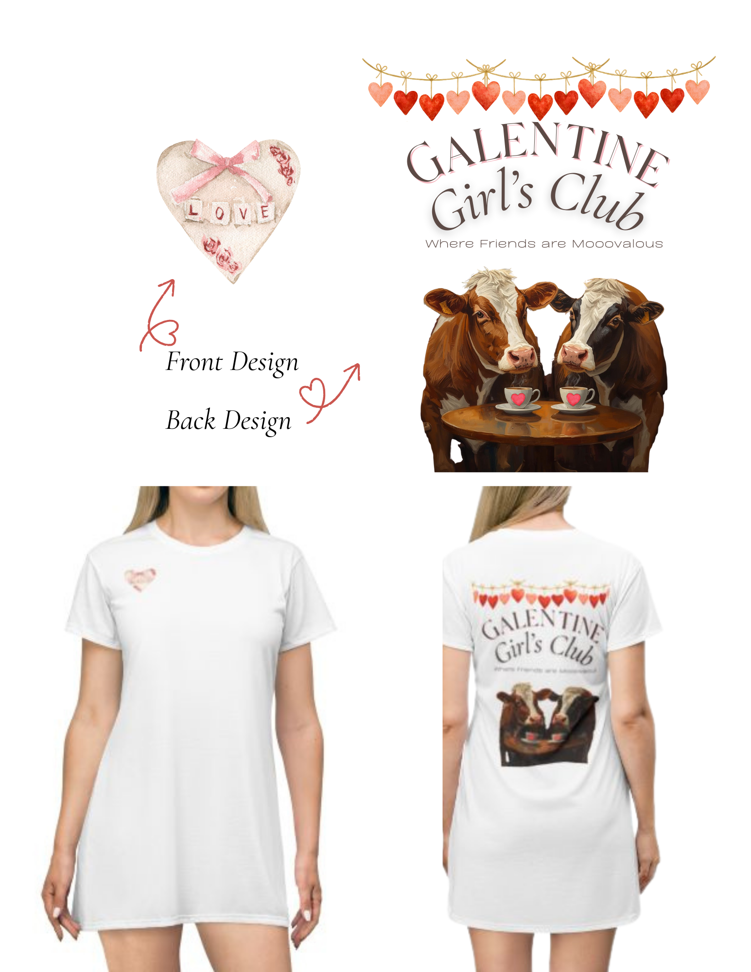 Galentine Girls Club -Where Friends Are Moovelous- Tee-Shirt Dress - Back Design