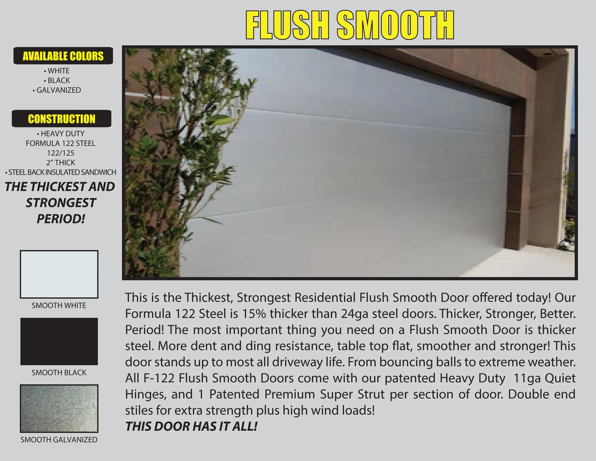An advertisement for flush smooth garage doors, highlighting their thickness, strength, and durability. The ad features a large image of a modern, smooth, white garage door, with available colors of white, black, and galvanized. The construction emph