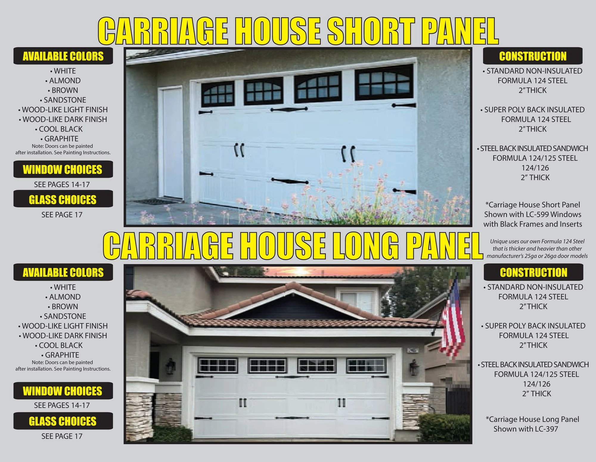 Comparison of two garage door panels: the short panel shown in light blue with black hardware on a gray building, and the long panel in white with a decorative trim on a house with stone accents, both with black window frames and hinges.
