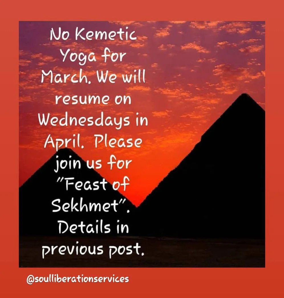Poster announcing a March pause in Kemetic Yoga, set against a sunset scene with pyramids, inviting the community to the Feast of Sekhmet, part of the Sekhmet Temple Memories archive.