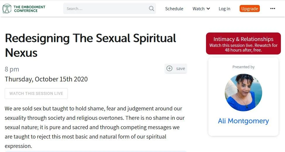 Webpage for a session at The Embodiment Conference titled “Redesigning the Sexual Spiritual Nexus,” showing event details with text about sexuality, shame, and spiritual expression on the left and a portrait of Ali Montgomery on the right. The page n