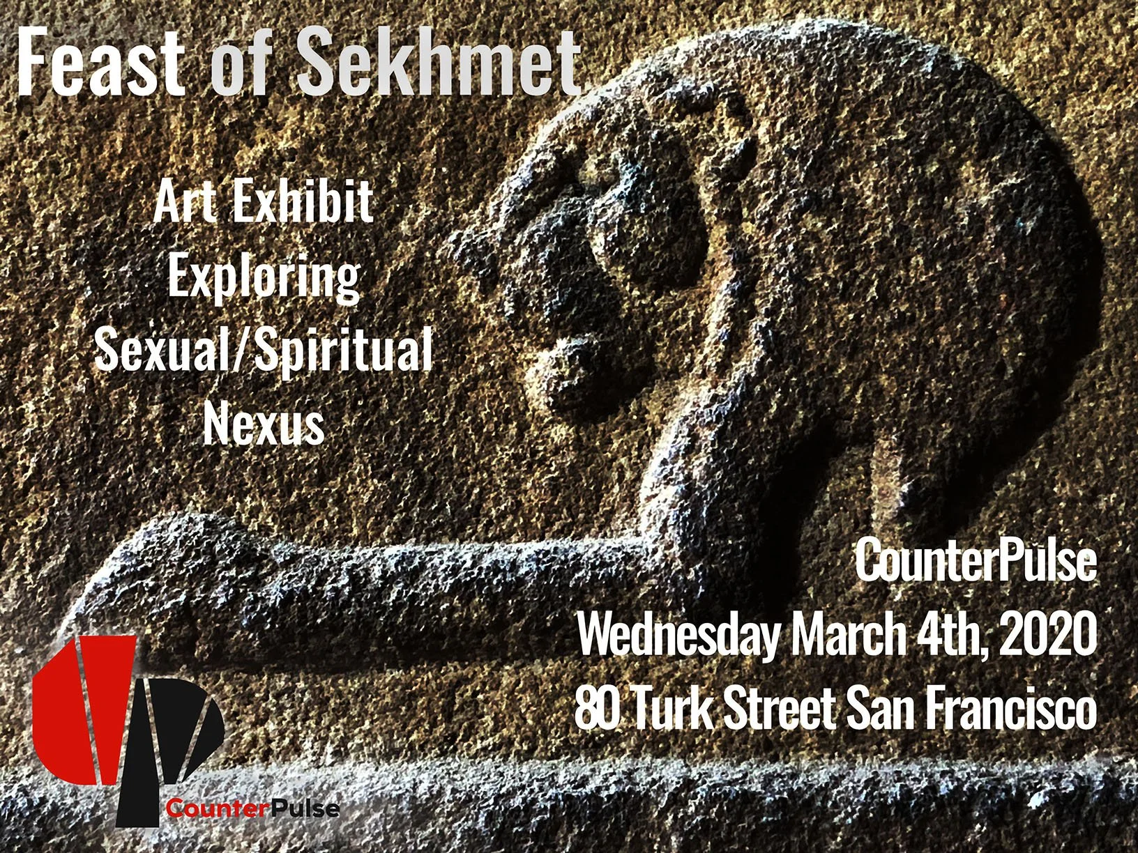Poster for Feast of Sekhmet, a Sekhmet Temple art exhibition exploring the sexual/spiritual nexus. Features a textured stone relief of the lion-headed goddess Sekhmet, with event details for CounterPulse in San Francisco, 2020, preserved as part of t