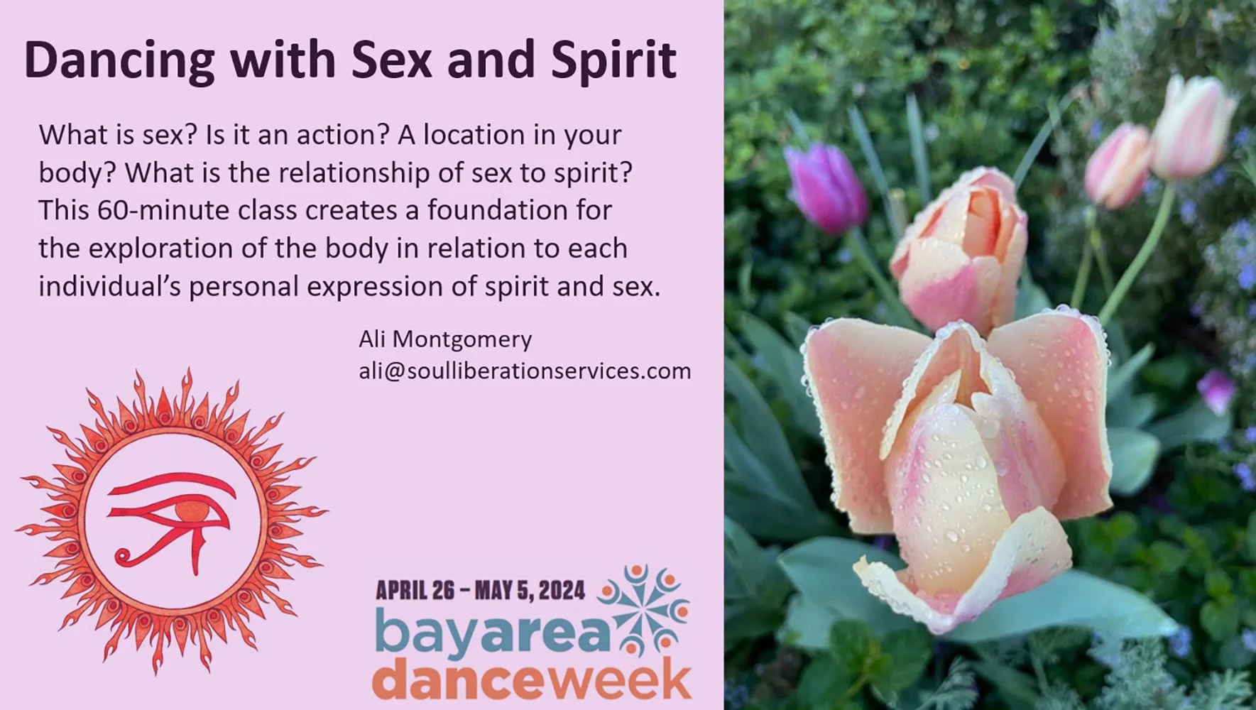 Poster for the class “Dancing with Sex and Spirit,” featuring Ali Montgomery teaching an embodied, creative exploration of personal expression during Bay Area Dance Week. The design shows text on a lavender background beside a close-up photograph of 