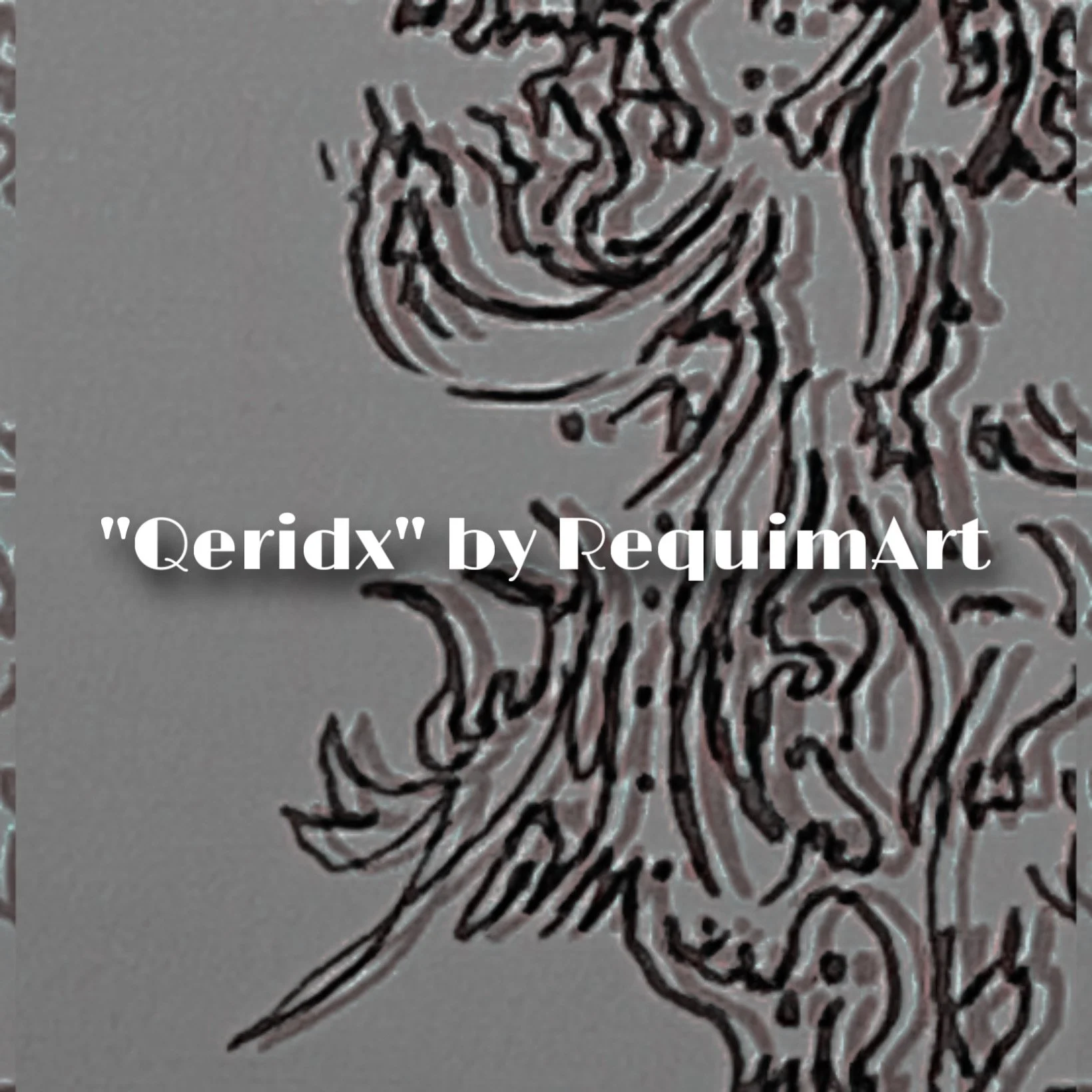 “Qeridx” by RequimArt