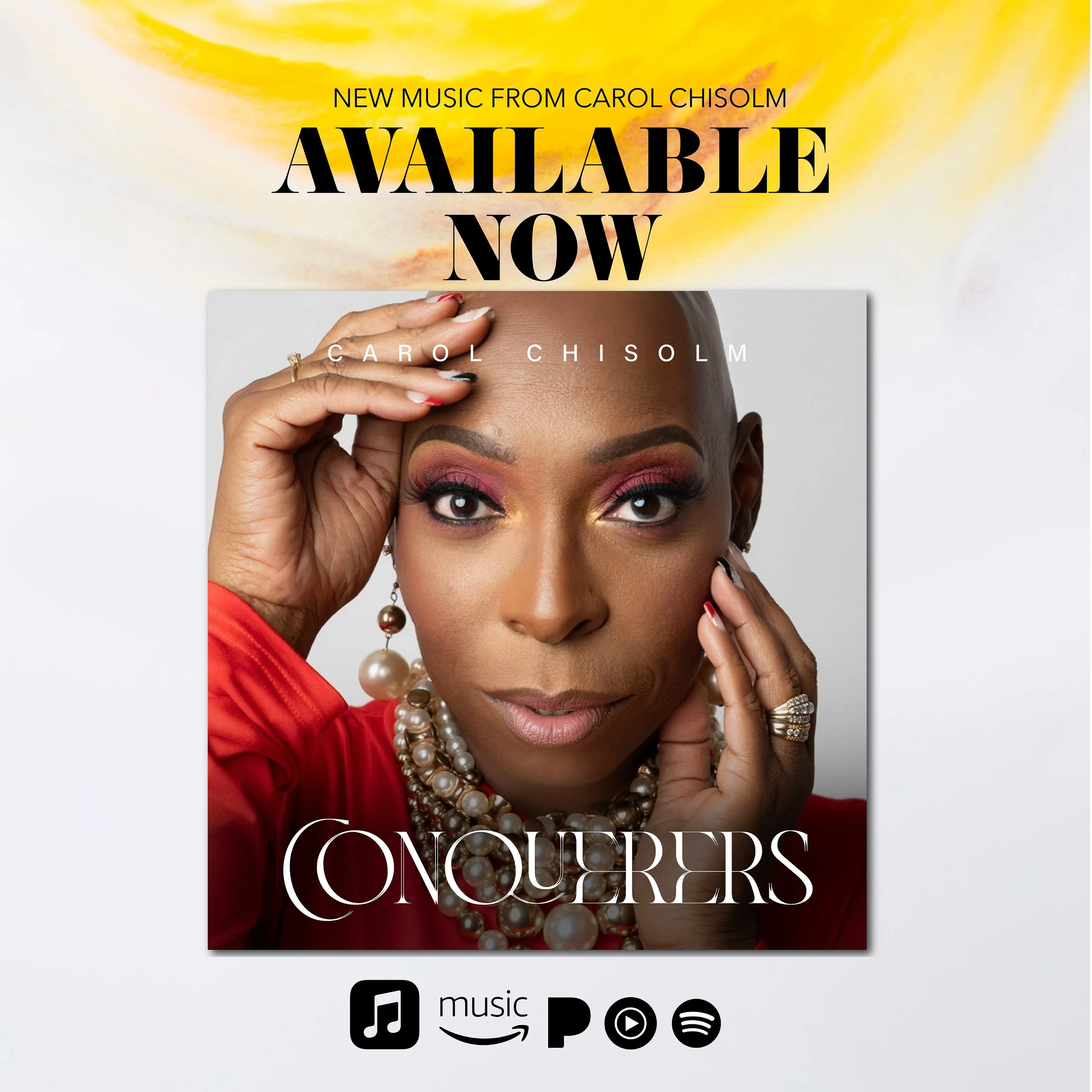 Album cover featuring a close-up portrait of a woman with bold makeup, wearing pearls and jewelry, with text promoting new music from Carol Chisolm titled "Conquerors" available now on music streaming platforms.