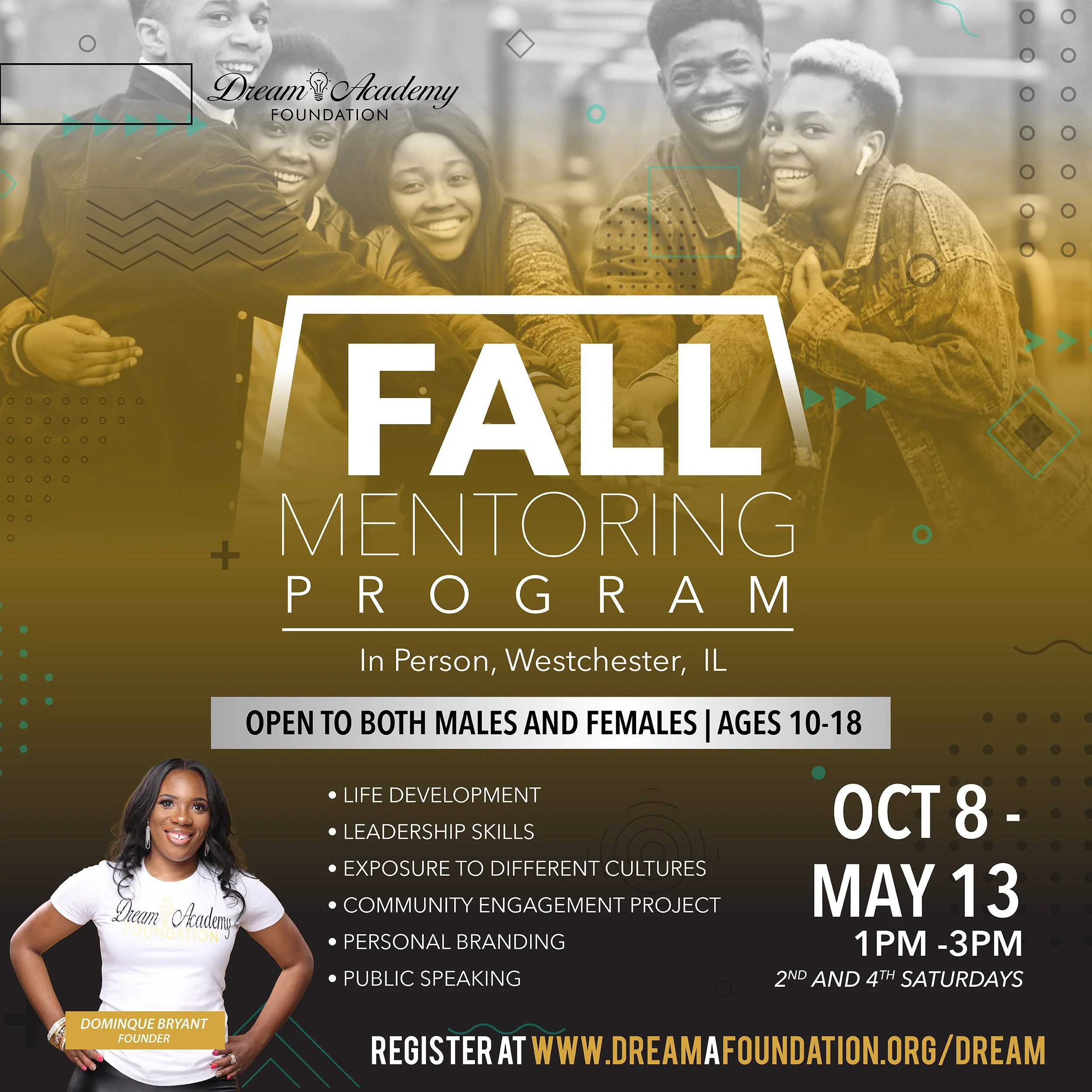 Flyer for Fall Mentoring Program by Dream Academy Foundation in Westchester, IL. The flyer features a group of smiling young people in the background, a photo of the founder Dominique Bryant at the bottom, and details about the program including date