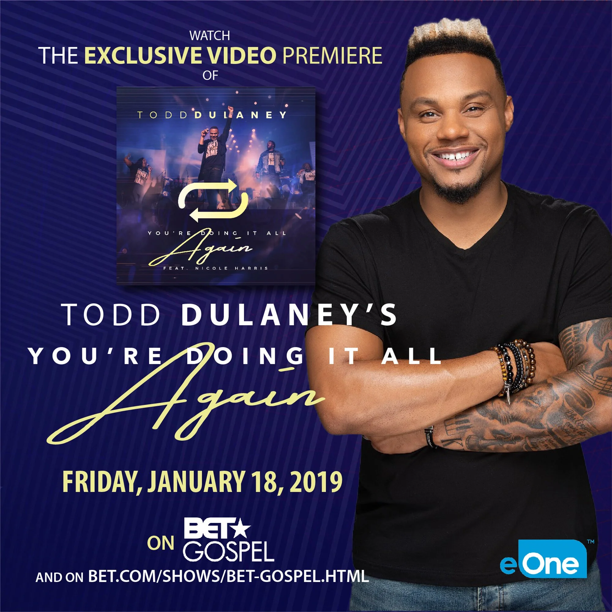 Promotional poster for Todd Dulaney's song 'You're Doing It All Again' featuring Nicole Harris, announcing the exclusive video premiere on January 18, 2019, on BET Gospel and BET.com.
