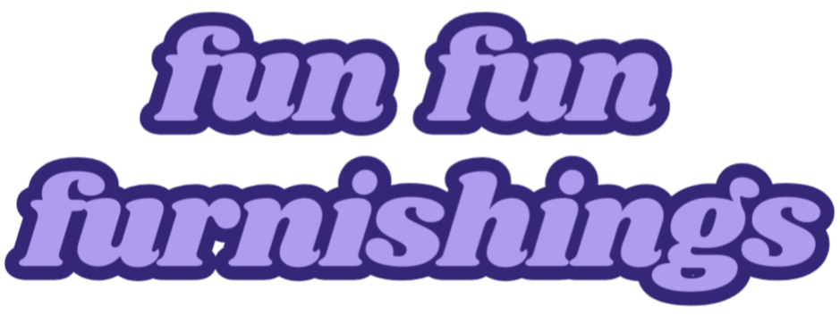 Fun Fun Furnishings