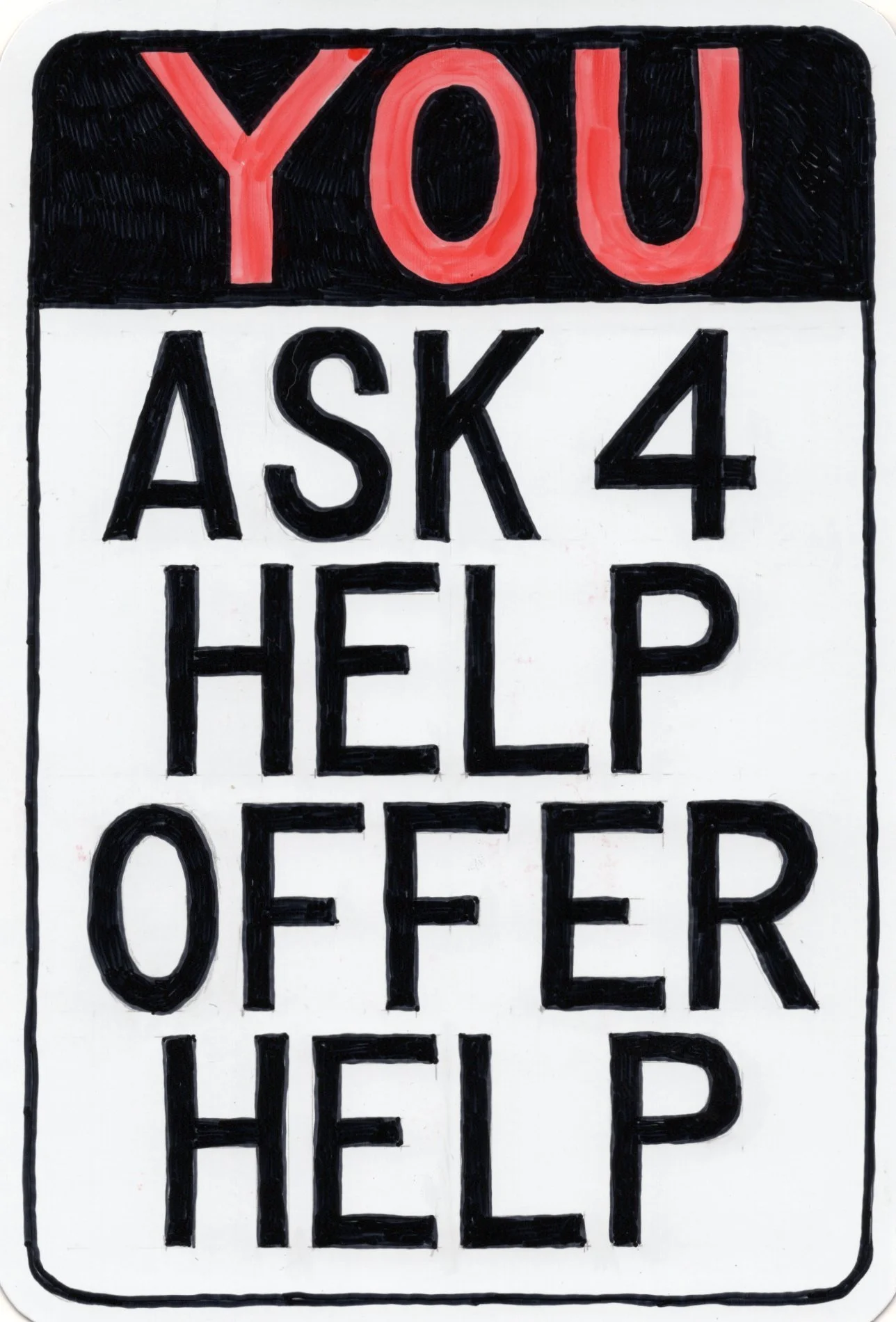 You Ask 4 Help.jpg