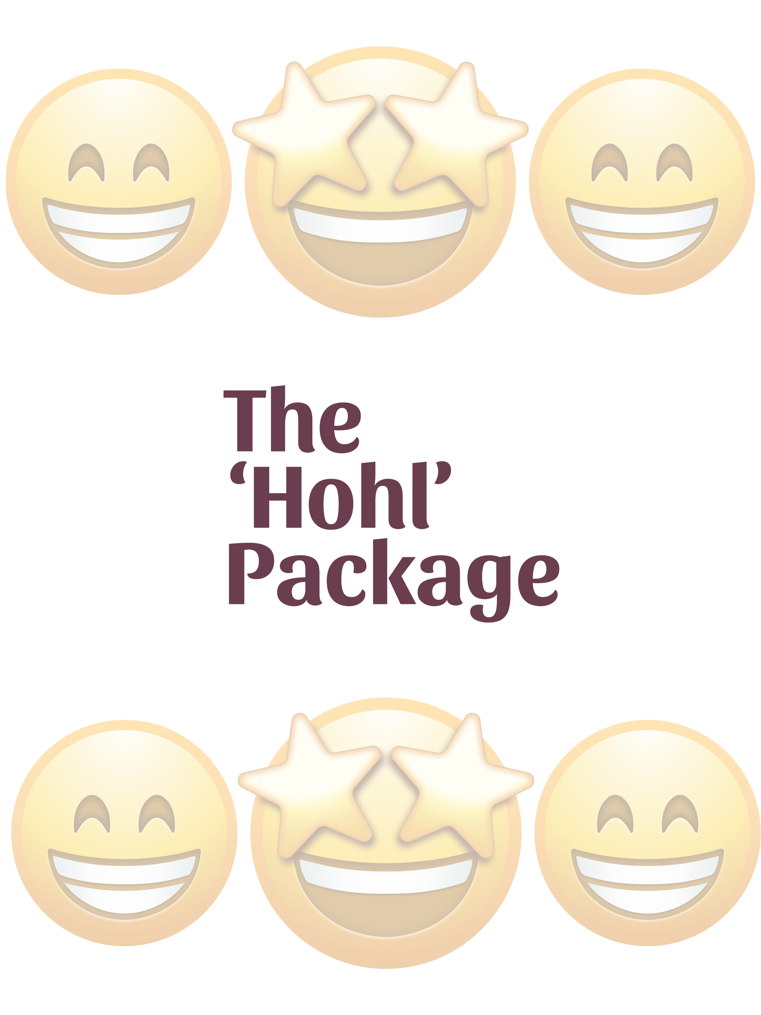 Design featuring six smiling emoticons with three at the top and three at the bottom, and the text "The 'Hohl' Package" in the center.