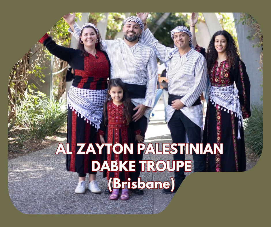Passionate dancers of Al Zayton Palestinian Dabke Troupe come from far and wide to ignite
your heart with invigorating sounds of the Levant and the strong exhilarating movements of this captivating dance form.
Dabke is a traditional dance for celebra