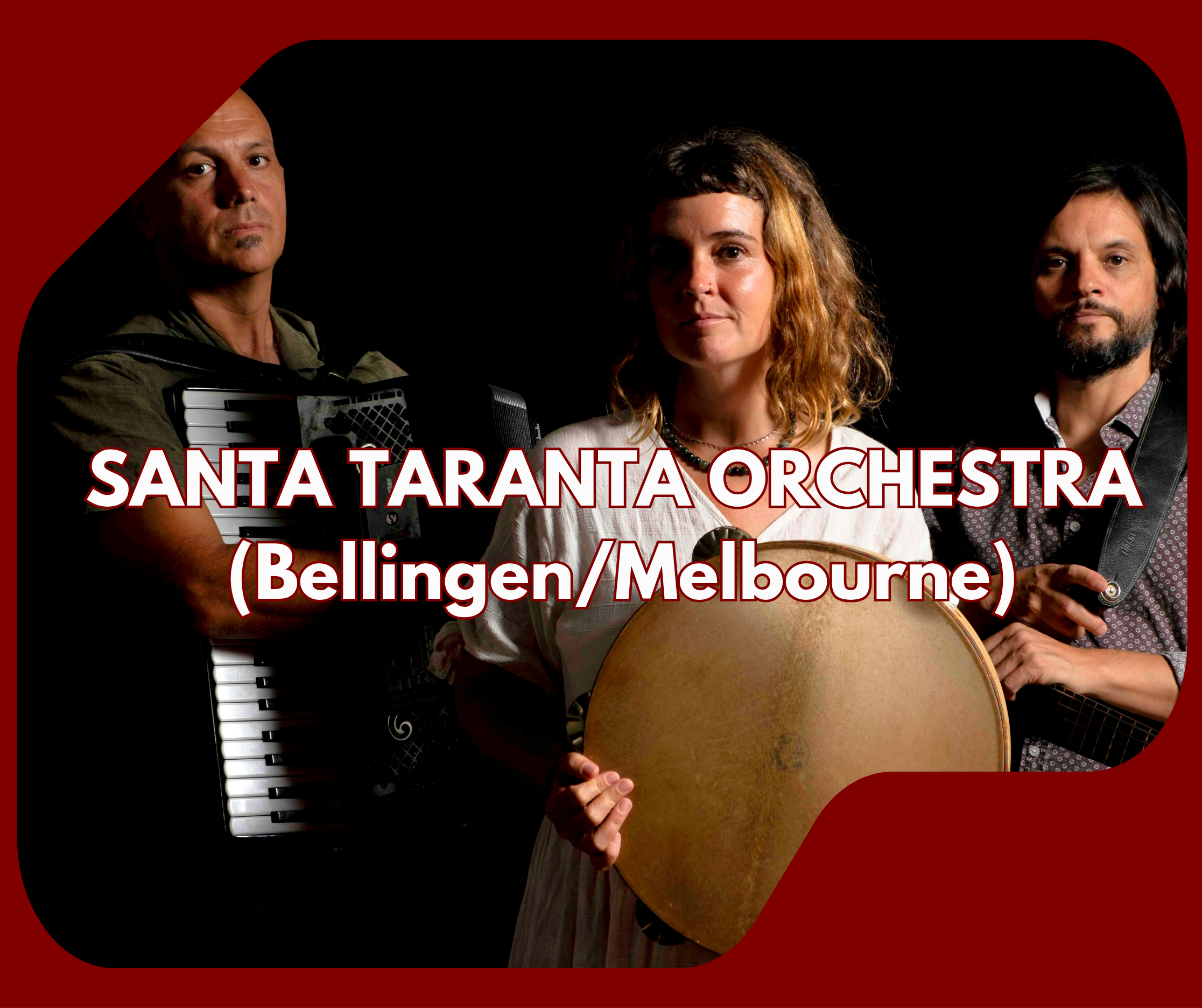 Born from a hunger to share ancestral sounds in a new land, Santa Taranta burst onto the Australian music scene in 2013 bringing the infectious rhythms of southern Italy's folk revival to Melbourne.
After conquering festival stages across Australia f