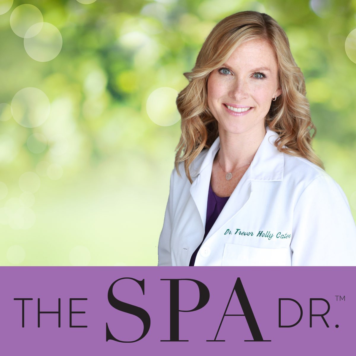 A professional woman with blonde curly hair smiling, wearing a white lab coat with the name "Dr. Trevor Holly Cates" embroidered on it, against a blurred green background with circular light bokeh effects. Below her, there is purple text that reads "