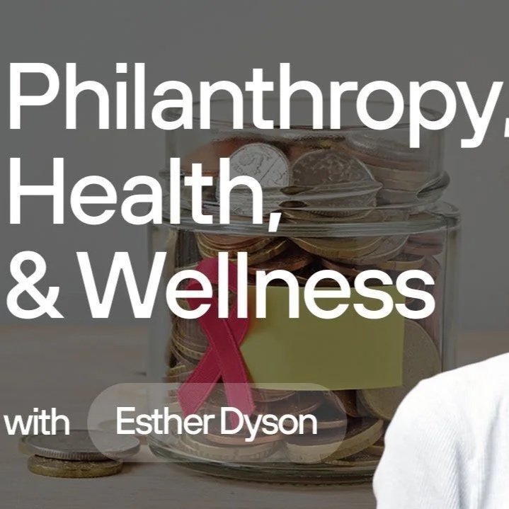 A glass jar filled with coins, with a pink ribbon and a sticky note, symbolizing charity or fundraising, next to the text 'Philanthropy, Health, & Wellness with Esther Dyson'.