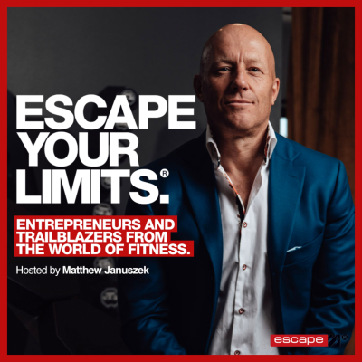 A promotional graphic with a man in a blue suit and white shirt, text reads 'Escape Your Limits. Entrepreneurs and Trailblazers from the World of Fitness. Hosted by Matthew Januszek.'