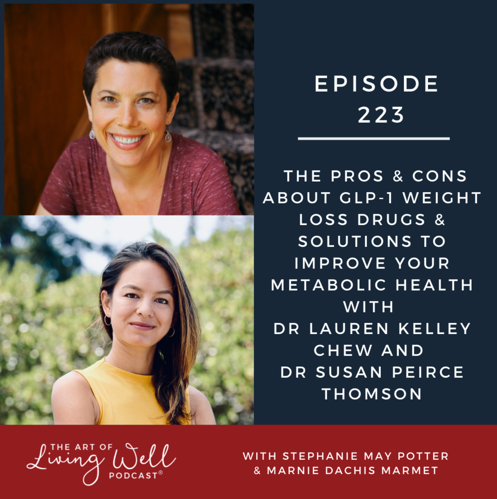 Cover image of a podcast episode titled 'The Art of Living Well.' It features two women, one with short dark hair and a red top, and the other with long brown hair and a yellow top, smiling outdoors with a blurred natural background. The episode disc