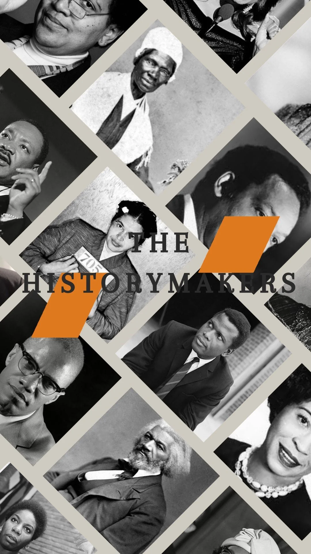 A poster titled 'The HistoryMakers' featuring black and white photographs of diverse historic African American figures arranged in a collage with the text overlaid.