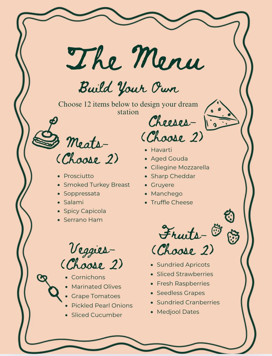 Menu titled 'Build Your Own' with options to choose 12 items across four categories: Meats, Cheeses, Veggies, and Fruits. The menu includes illustrations of cheese and strawberries.