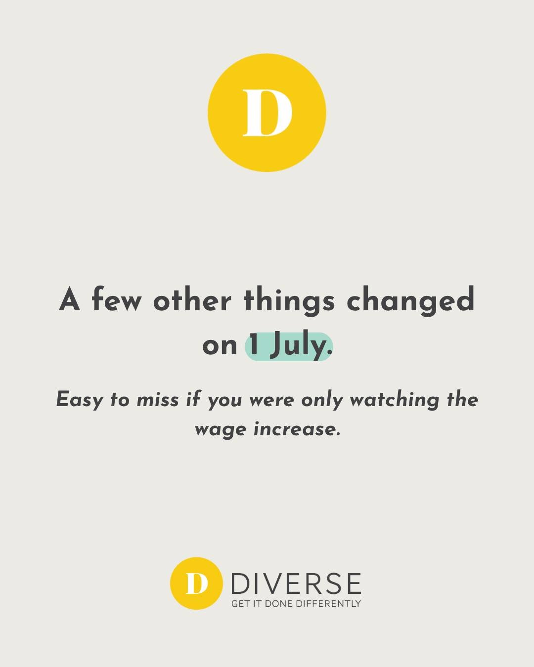 Quick catch-up: a few other things changed on 1 July that are easy to miss if you were only watching the wage increase.

✓ Parental Leave Pay went up to 130 days (from 120), for a child born or placed for adoption on or after 1 July.
✓ Unpaid flexibl
