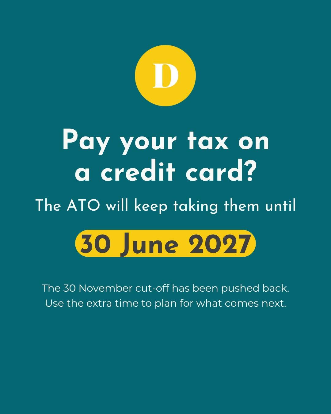 Pay your tax bills on the credit card? Good news. 💳

The ATO was going to stop taking credit card payments from 30 November. That&rsquo;s now been pushed back to 30 June 2027.
So nothing changes for your next few tax bills. But the change is still c