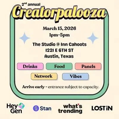 Advertisement for Creatorpalooza, an annual SXSW event taking place on March 15, 2026