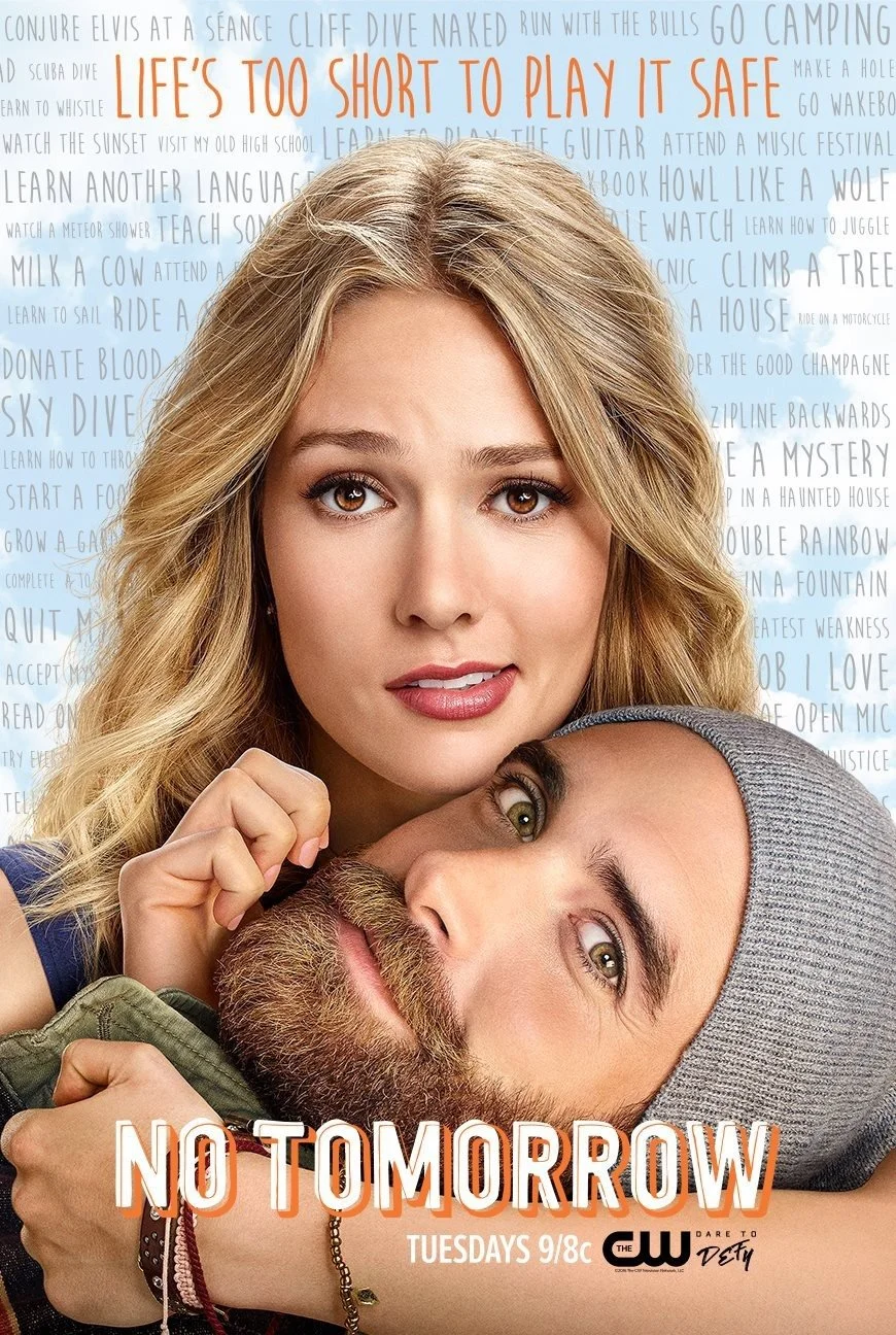 A promotional poster for the TV show "No Tomorrow" featuring a woman with blonde hair and a man with a beard and gray beanie, lying close together, with background text listing various activities and phrases.