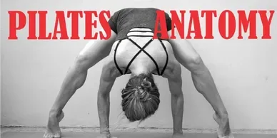 A woman performing a forward bend yoga pose in black and white, with the text 'Pilates Anatomy' in red at the top.