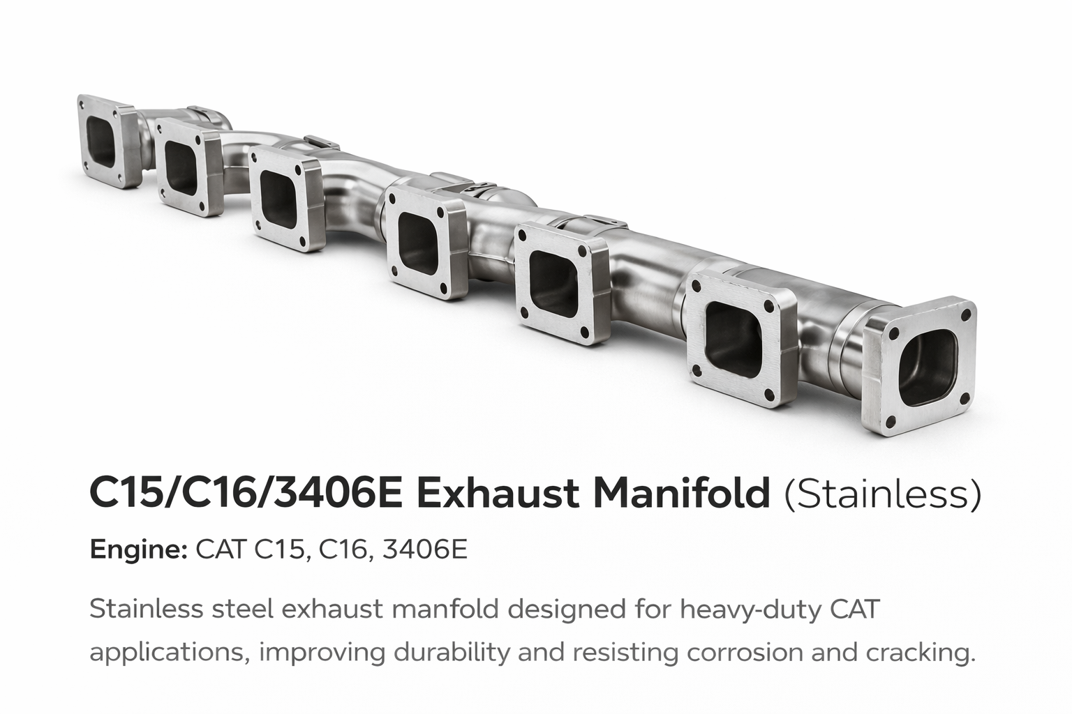 C15/C16/3406E Exhaust Manifold (Stainless)