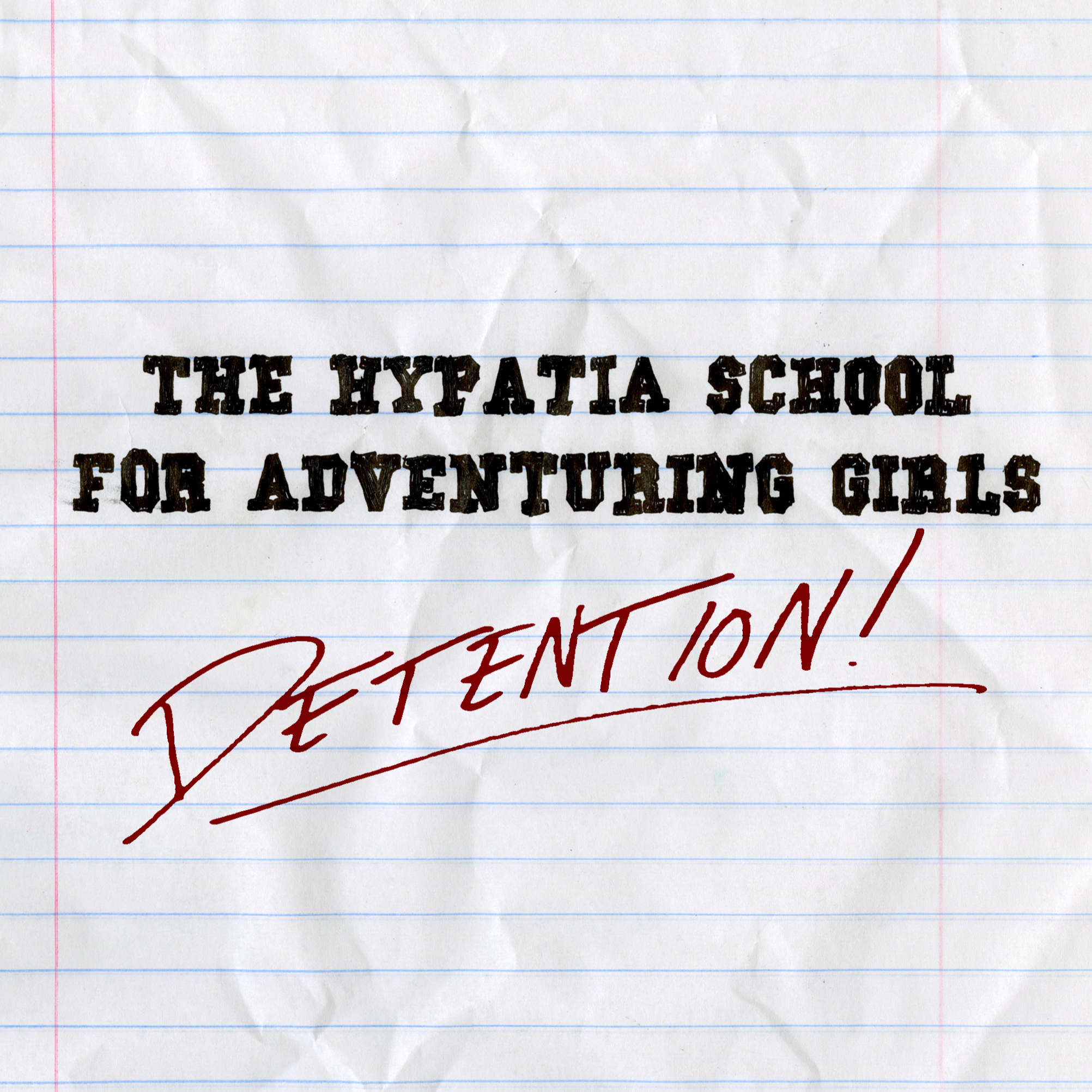 Hypatia School for Adventuring Girls: Detention!