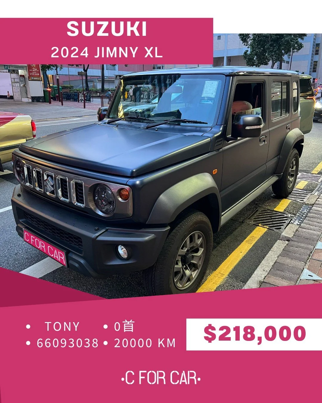 【C for Car Limited 代客放盤】✨2024 JIMNY XL客戶委託極品盤✨

➖➖➖➖➖➖➖➖➖➖➖➖➖➖
🌟 【車輛基本資料】 🌟

✅車廠 : SUZUKI
✅型號 : JIMNY XL
✅年份 : 2024
✅座位 : 4
✅燃料 : 汽油
✅傳動 : AT
✅Kwh : 
✅首數 : 0
✅公里 : 2萬公里

➖➖➖➖➖➖➖➖➖➖➖➖➖➖
🌟 【睇車安排】 🌟
📍 車輛為客戶委託放售，必須預約睇車。
📍 本公司秉持專業誠信，已初步審視車輛文件及保養記錄。
