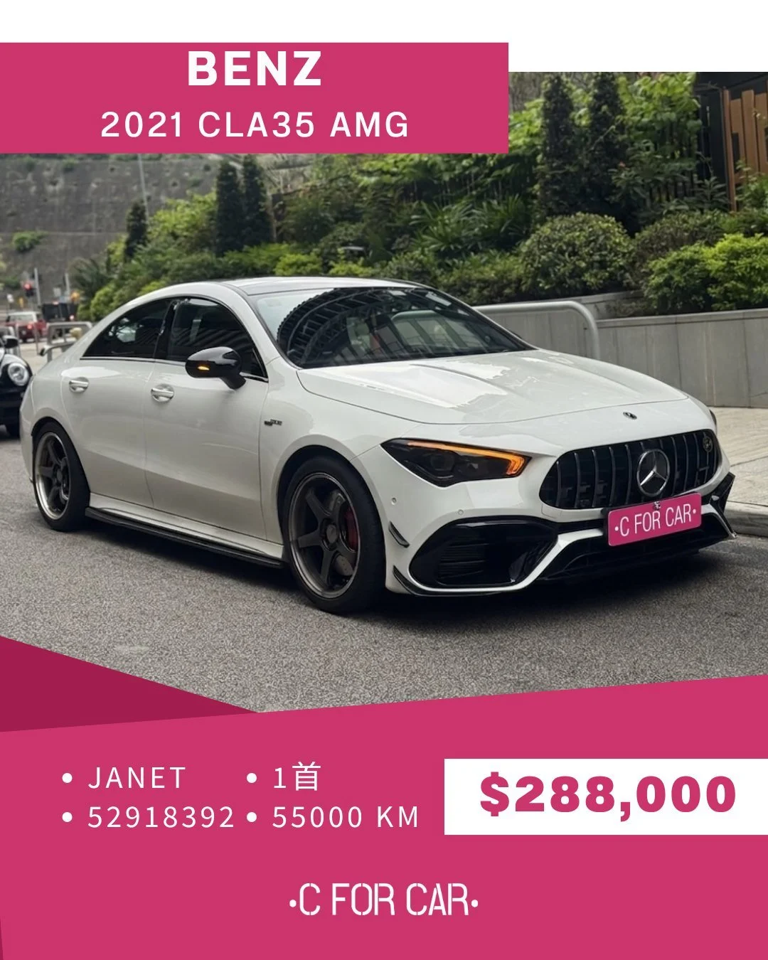 【C for Car Limited 代客放盤】✨2021 Benz Cla35 Amg ✨

➖➖➖➖➖➖➖➖➖➖➖➖➖➖
🌟 【車輛基本資料】 🌟

✅車廠 : Benz
✅型號 : Cla35 Amg
✅年份 : 2021
✅座位 : 5
✅燃料 : 汽油
✅傳動 : AT
✅C.C. : 1991
✅首數 : 1
✅公里 : 55000km

➖➖➖➖➖➖➖➖➖➖➖➖➖➖
🌟 【睇車安排】 🌟
📍 車輛為客戶委託放售，必須預約睇車。
📍 本公司秉持專業誠信，已初步審視車輛文件