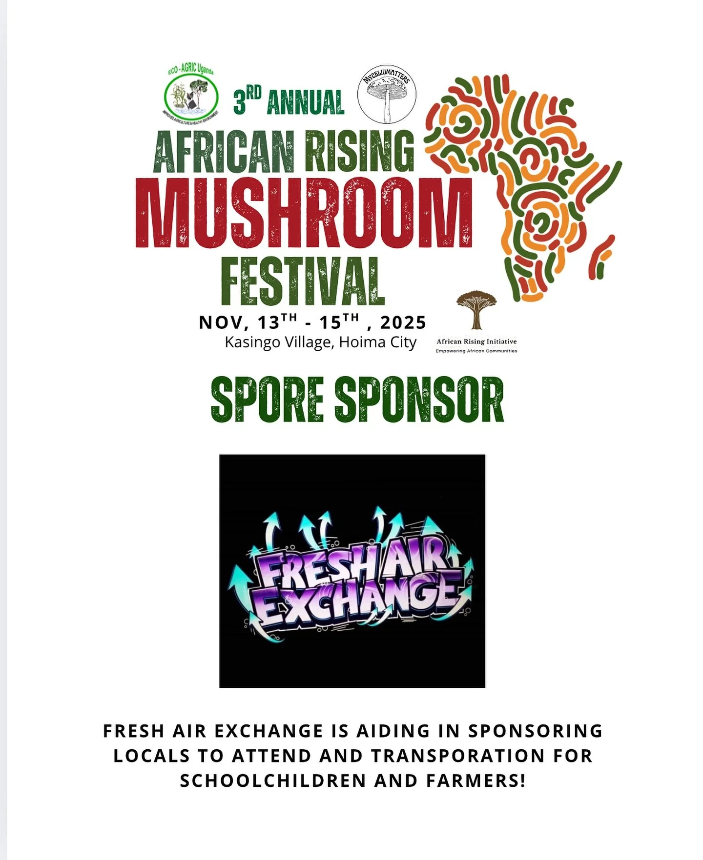 We&rsquo;re deeply grateful to @freshairexchange for sponsoring the African Rising Mushroom Festival in Hoima City, Uganda 🇺🇬. Your generosity made it possible for local farmers, students and community members to travel and attend hands-on mushroom