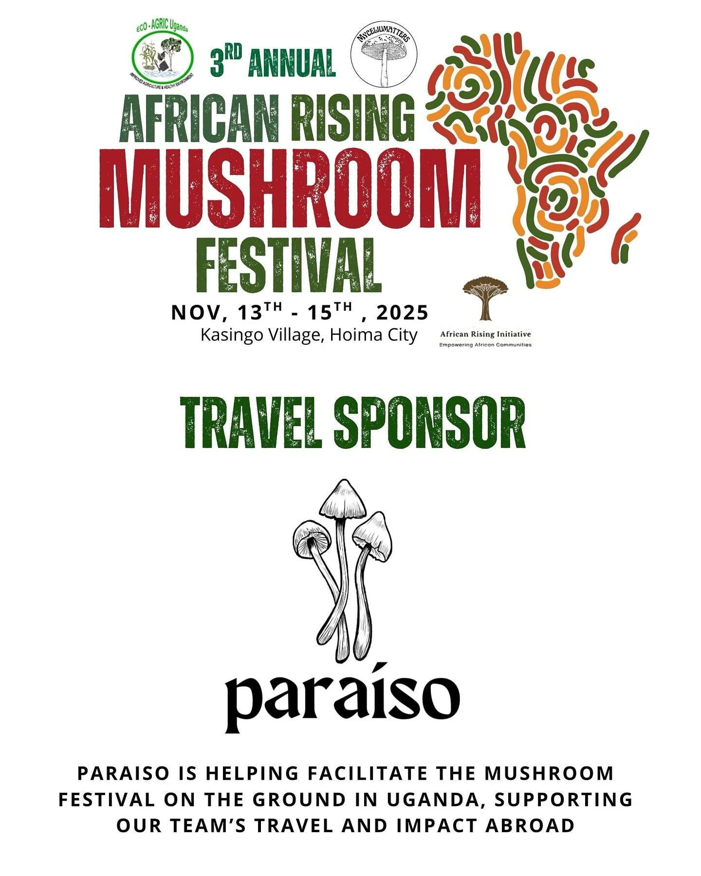 ✨ Partner Spotlight: @Paraiso ✨
We&rsquo;re beyond grateful to Paraiso for helping facilitate the African Rising Mushroom Festival on the ground in Uganda, supporting our team&rsquo;s travel and global impact abroad. 🌍🍄
We&rsquo;ll be proudly reppi