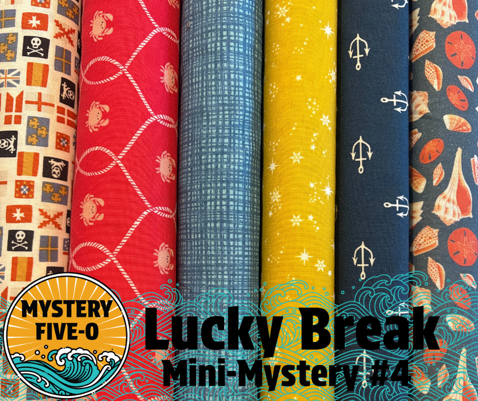 Mystery Five-0 - Lucky Break - Mini Mystery FQ Bundle - Nautical