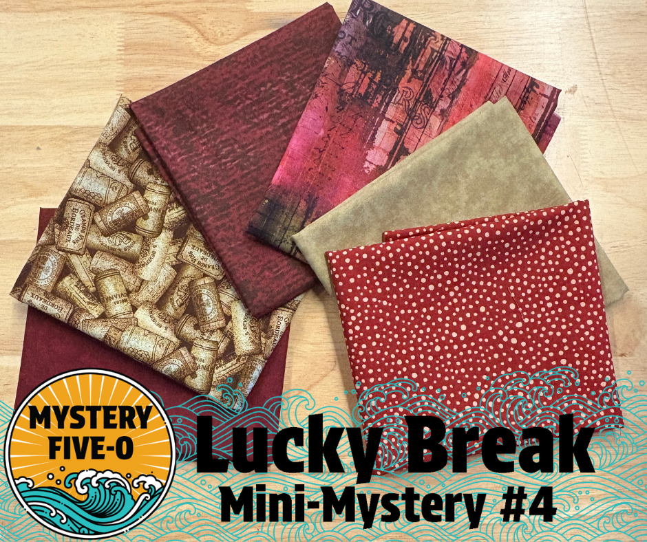Mystery Five-0 - Lucky Break - Mini Mystery FQ Bundle - Wine Time