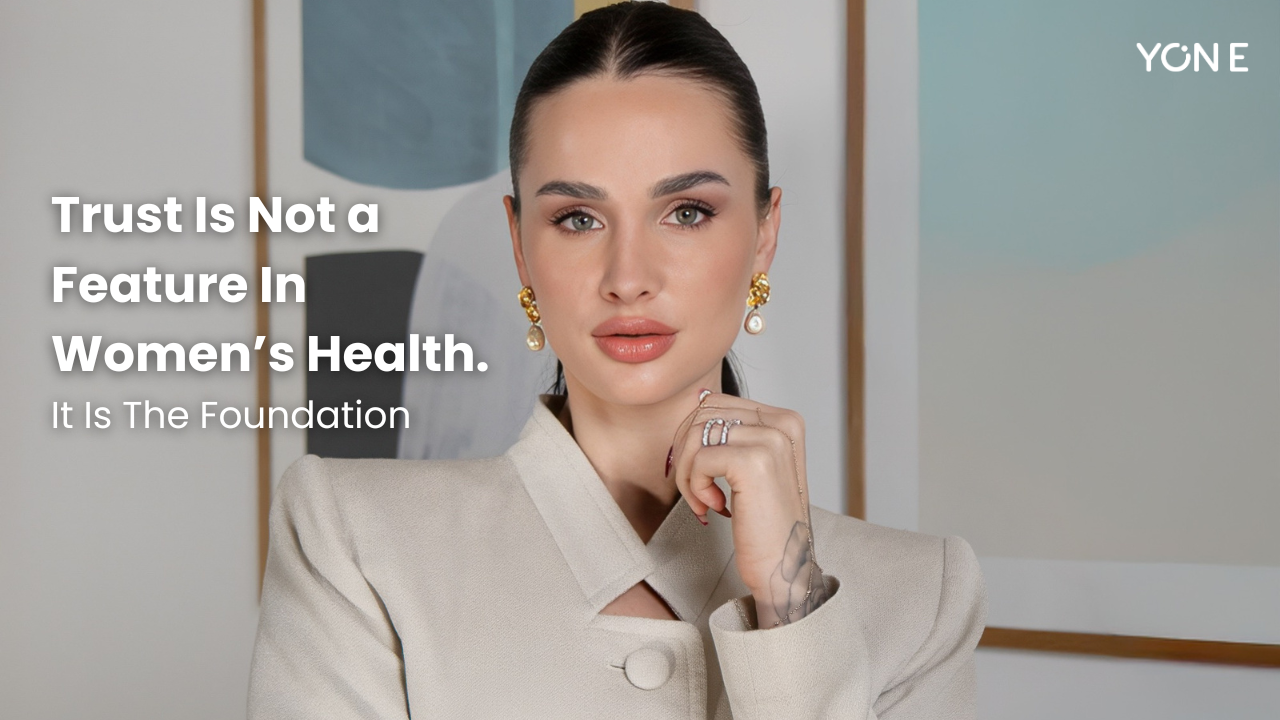 Trust Is Not a Feature In Women’s Health. It Is The Foundation