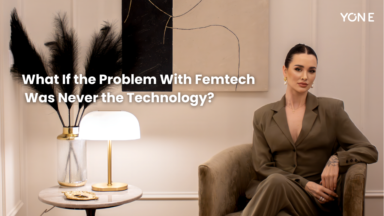 What If the Problem With Femtech Was Never the Technology?