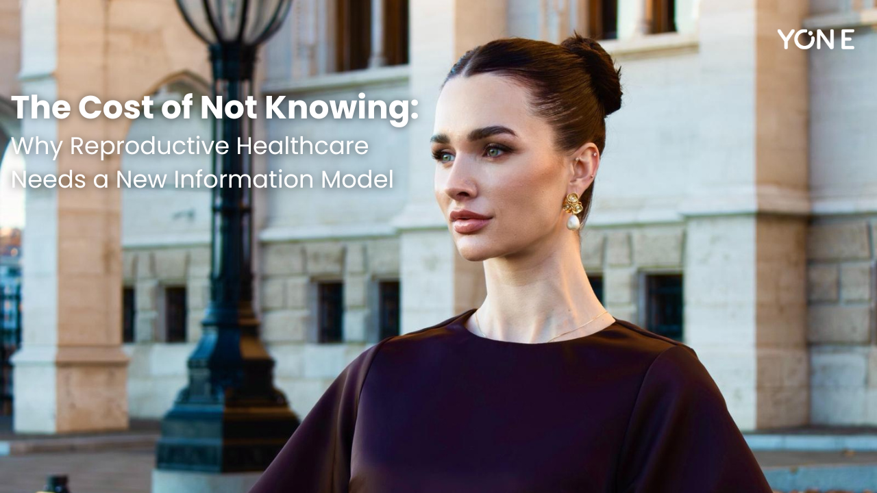 The Cost of Not Knowing: Why Reproductive Healthcare Needs a New Information Model