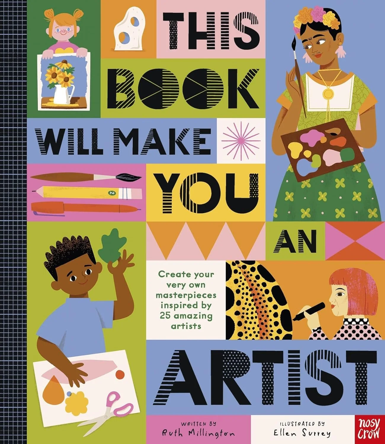 This Book Will Make You An Artist - Millington, Ruth & Surrey, Ellen