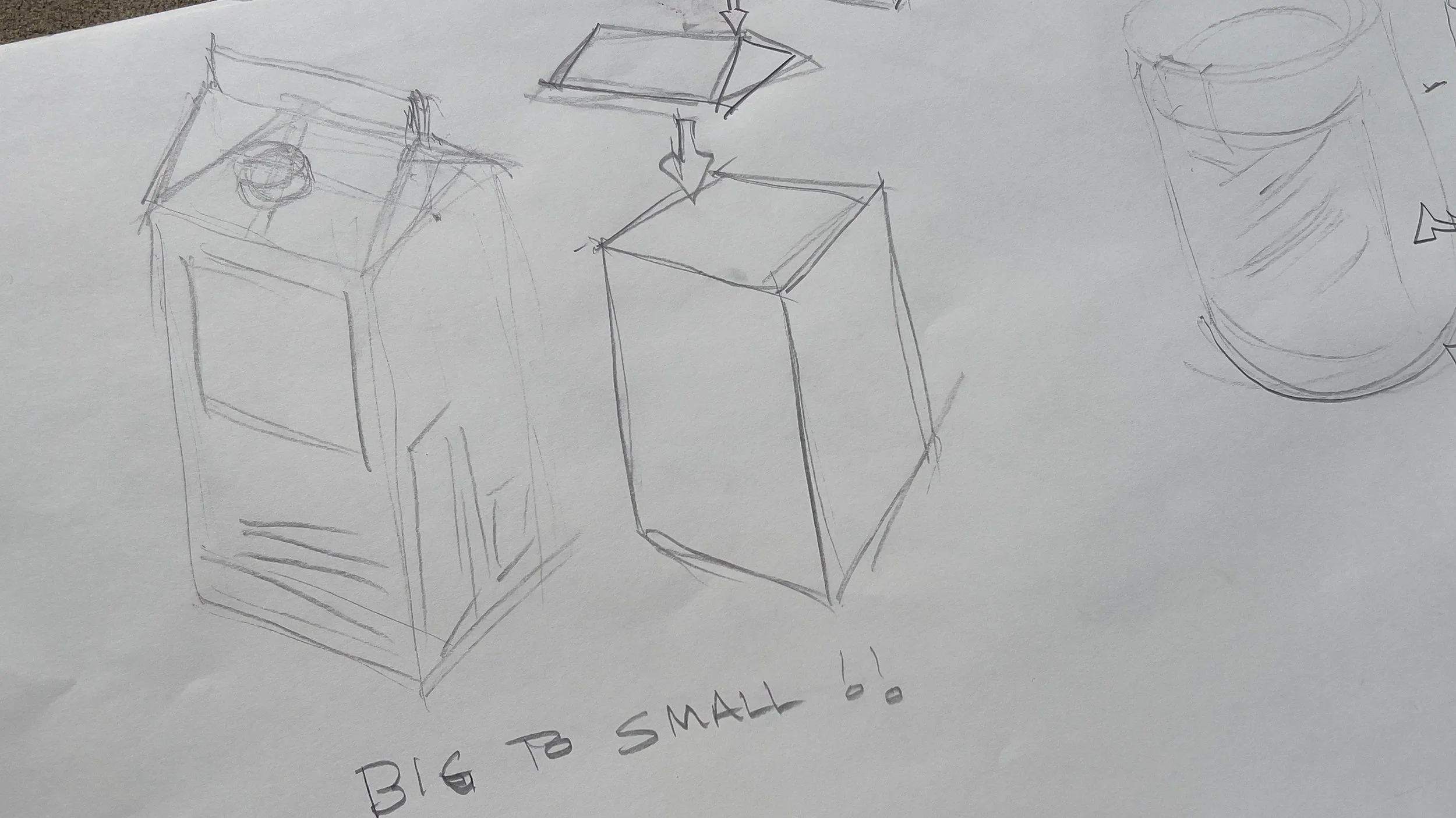 Hand-drawn sketch of various box sizes, including a small box with a ball on top, a medium-sized box, and a tall, narrow box, with notes indicating size differences and labels such as 'BIG to SMALL'.