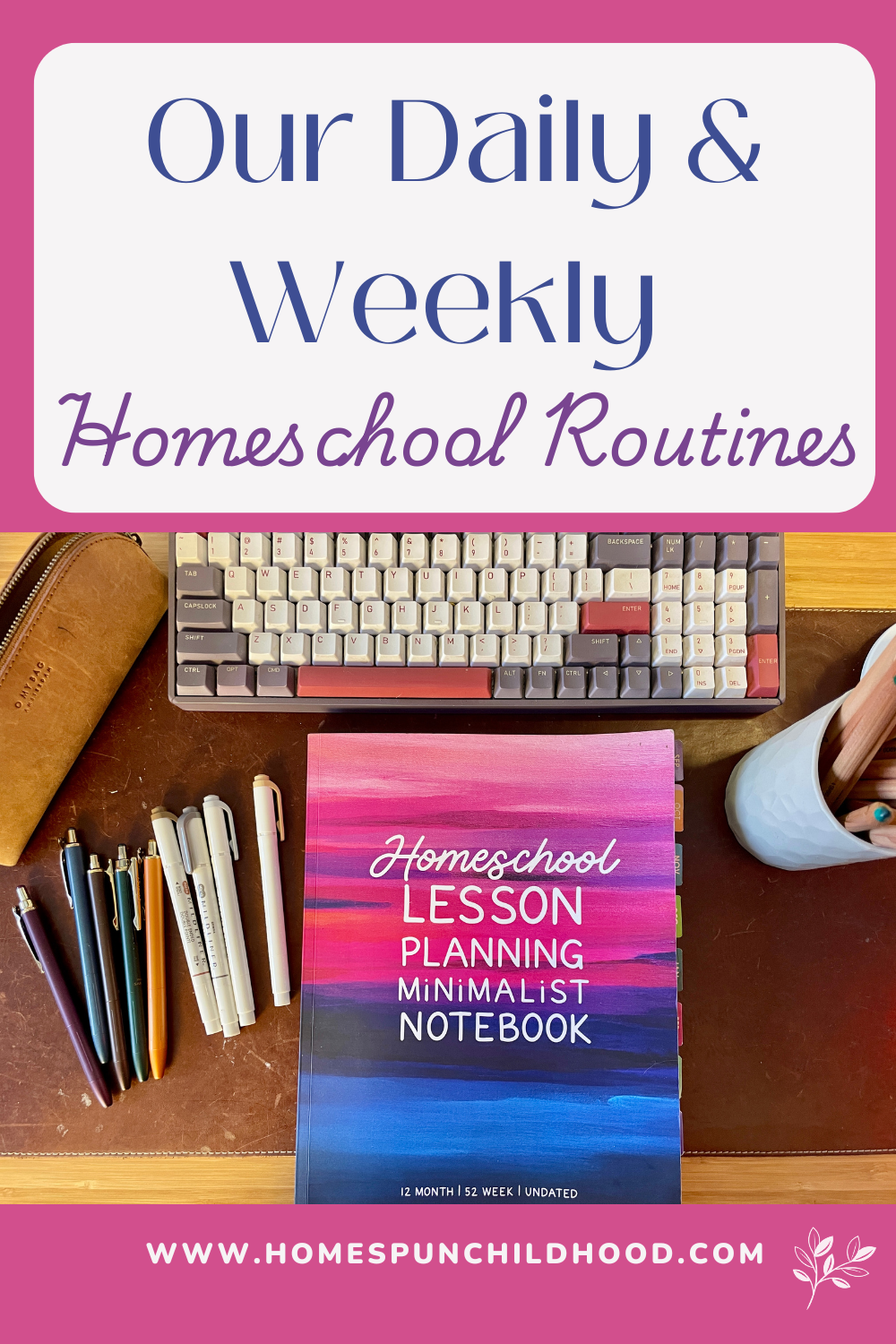 Our Daily &amp; Weekly Homeschool Routines