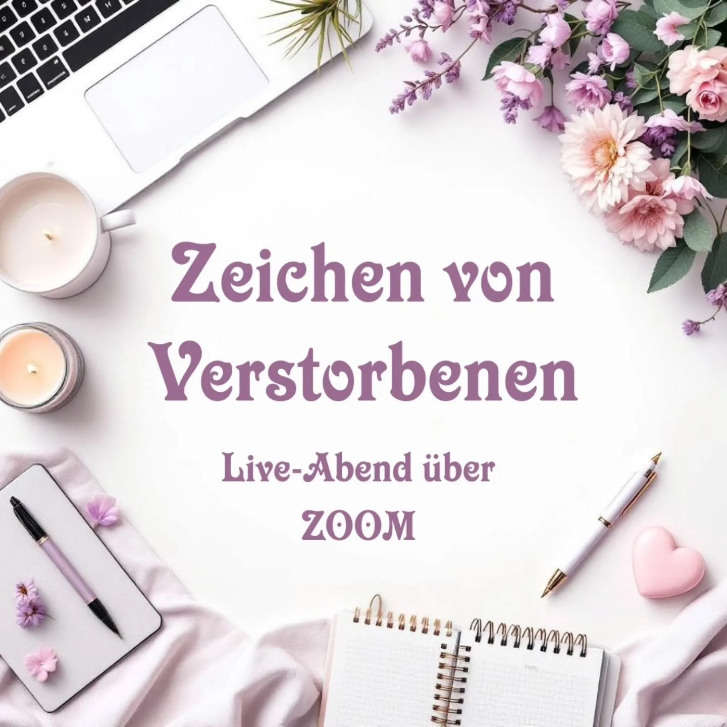 💜 Ein besonderer Abend f&uuml;r Herz und Seele 💜 
Mittwoch, 13. Mai 2026, 19:30 Uhr, Online &uuml;ber ZOOM 

💜 Hast du einen geliebten Menschen verloren und sp&uuml;rst, dass er oder sie noch immer da ist ? Erh&auml;lst du Zeichen, bist dir aber u