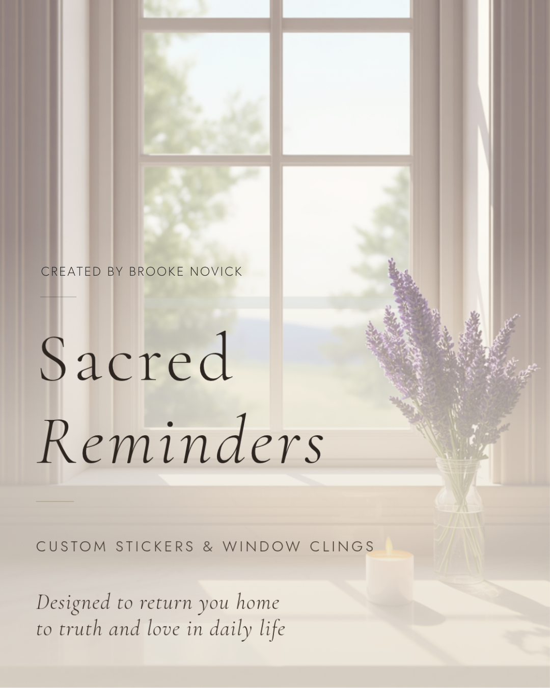 Sacred Reminders created by Brooke Novick