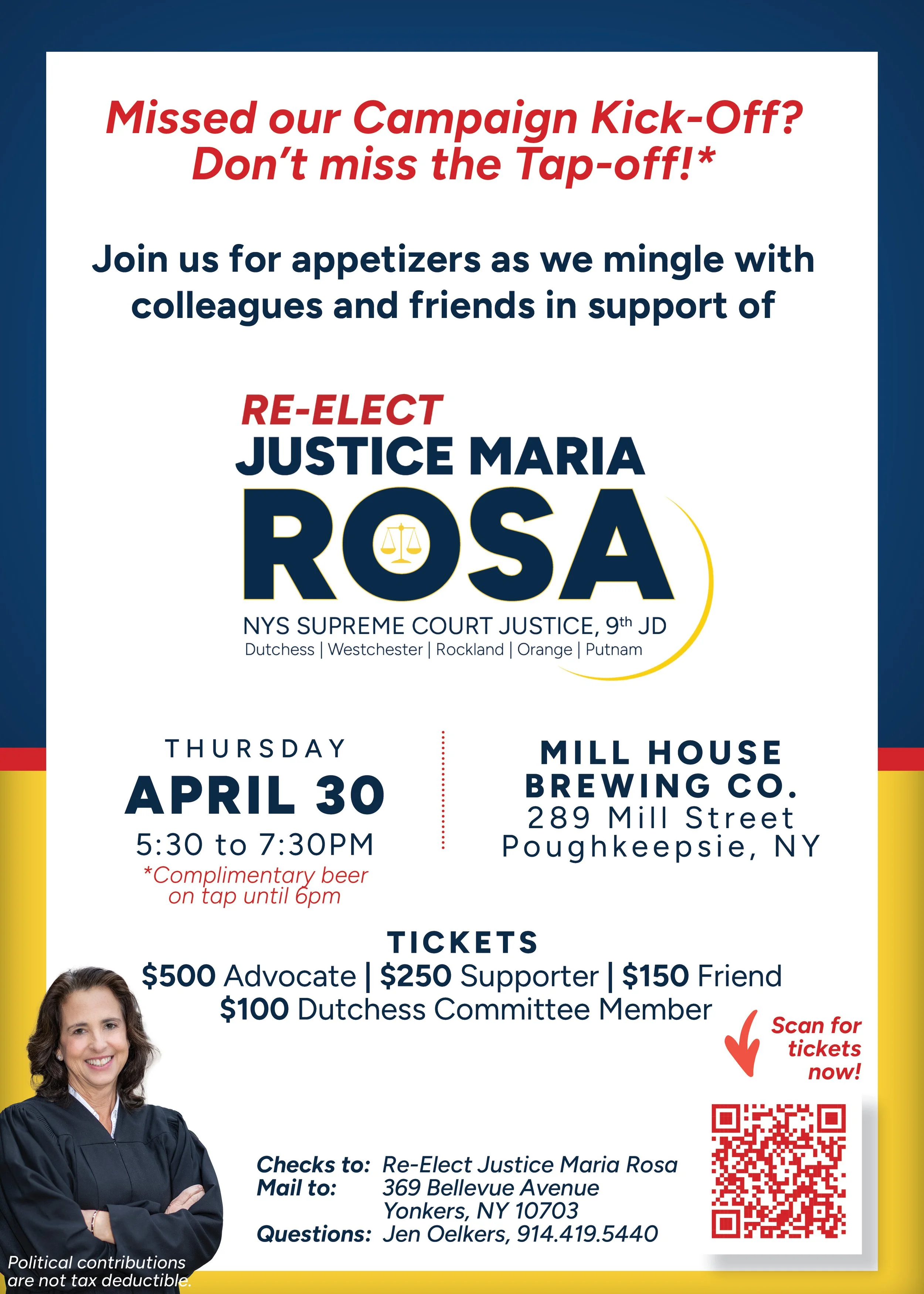 Flyer for a campaign fundraiser event supporting Justice Maria Rosa for NYS Supreme Court. It includes event details: Thursday, April 30, 5:30 to 7:30 PM at Mill House Brewing Co., Poughkeepsie, NY. Ticket prices are listed. There is a photo of Justice Maria Rosa in a judicial robe, along with a QR code for tickets and contact information.