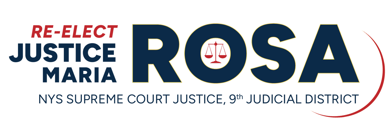 Re-Elect Justice Maria Rosa, NYS Supreme Court Justice