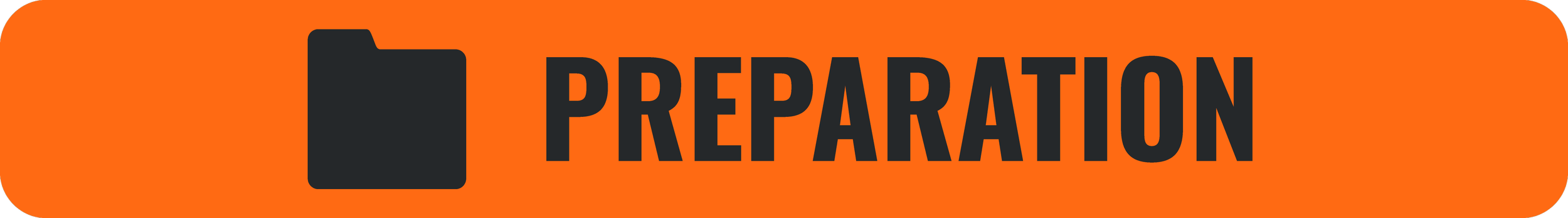 Orange button with black folder icon and the word "PREPARATION" in black text.
