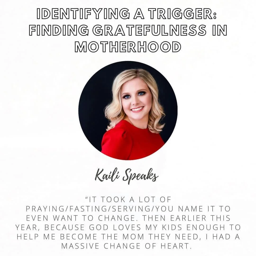 IDENTIFYING A TRIGGER: FINDING GRATEFULNESS IN MOTHERHOOD - EPISODE EIGHTEEN