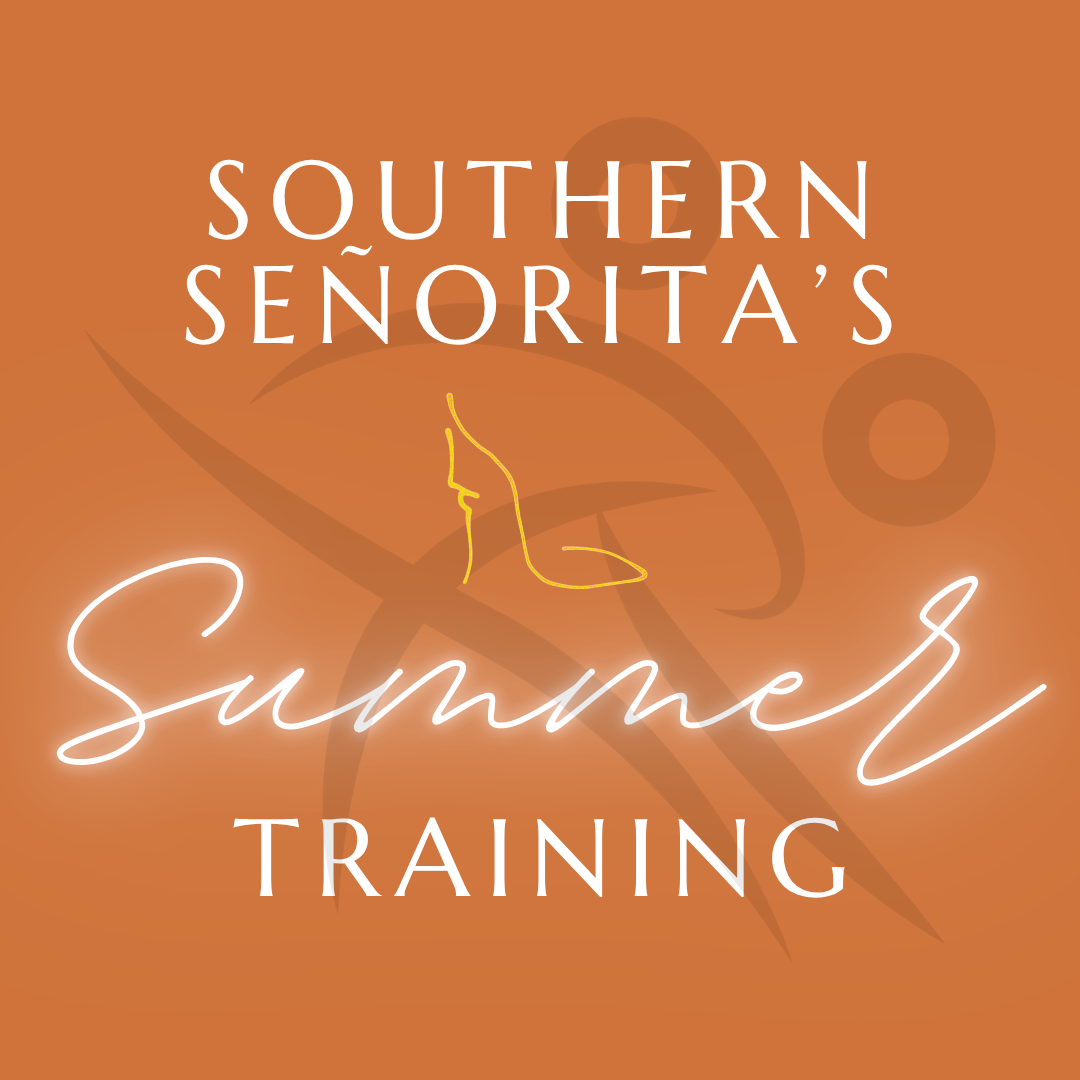 Southern Señorita's Summer Training