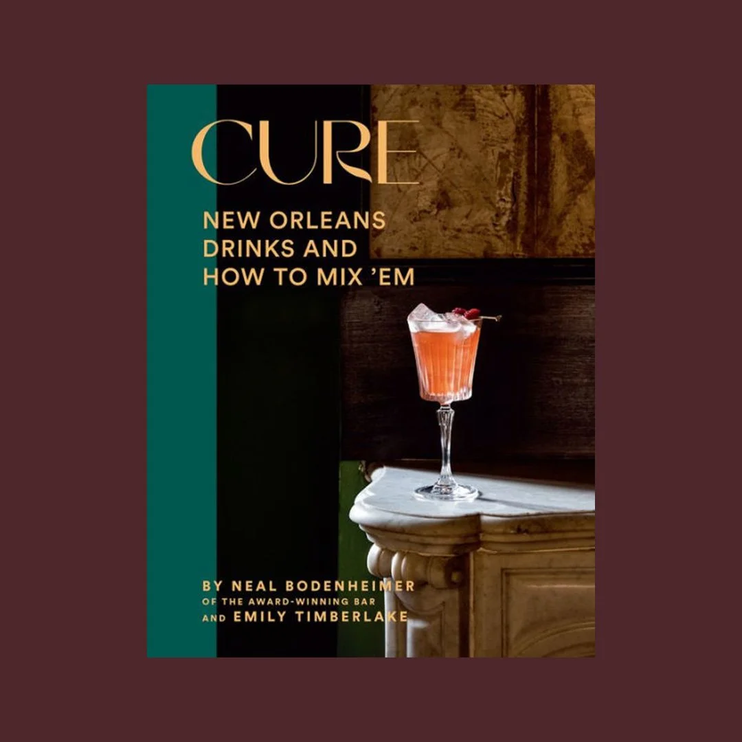 Cure: New Orleans Drinks and How to Mix 'Em